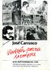 José Carrasco vivirás para siempre